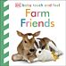 Baby Touch and Feel Farm Friends