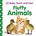 Baby Touch and Feel Fluffy Animals