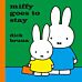 Miffy Goes to Stay