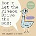 Don't Let the Pigeon Drive the Bus!