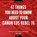 47 Things You Need to Know About Your Canon EOS Rebel T6