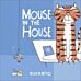 Mouse in the House