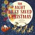 The Night Billy Saved Christmas