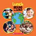 Lunch Around the World (Around the World)