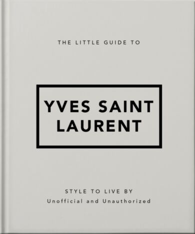 The Little Guide to Yves Saint Laurent