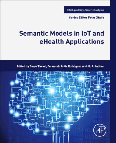 Semantic Models in IoT and eHealth Applications