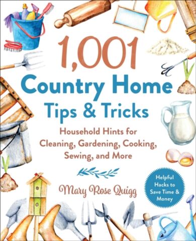 1,001 Country Home Tips & Tricks