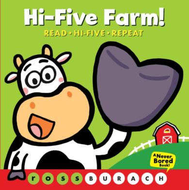 Hi-Five Farm! (A Never Bored Book!)