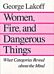 Women, Fire, and Dangerous Things