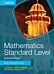 Mathematics Standard Level for the IB Diploma Exam Preparation Guide