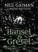 Hansel and Gretel