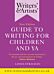 Writers' & Artists' Guide to Writing for Children and YA