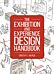 The Exhibition and Experience Design Handbook