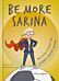 Be More Sarina