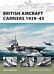 British Aircraft Carriers 1939-45