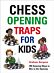 Chess Opening Traps for Kids