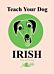 Teach Your Dog Irish