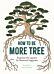 How to Be More Tree