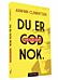 Du er god nok