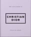 The Little Guide to Christian Dior