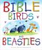 Bible Birds and Beasties