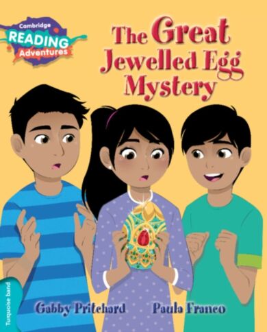 Cambridge Reading Adventures The Great Jewelled Egg Mystery Turquoise Band