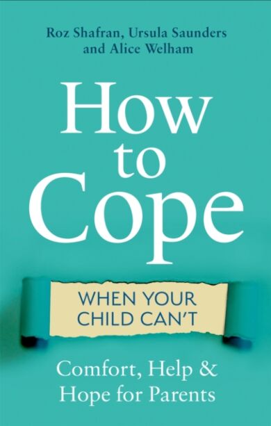 How to Cope When Your Child Can't