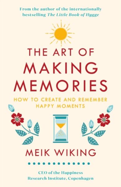 The Art of Making Memories