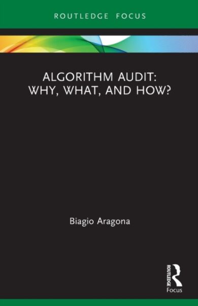 Algorithm Audit: Why, What, and How?