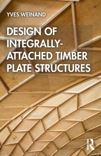 Design of Integrally-Attached Timber Plate Structures