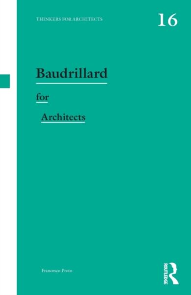 Baudrillard for Architects