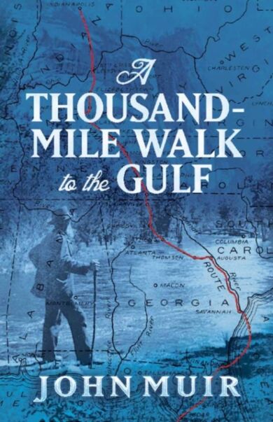 A Thousand-Mile Walk to the Gulf