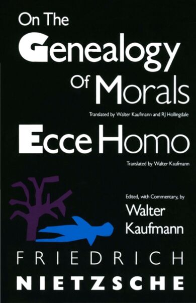 On the Genealogy of Morals and Ecce Homo