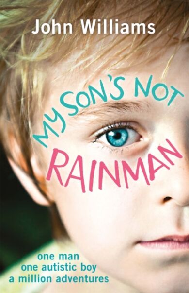 My Son's Not Rainman