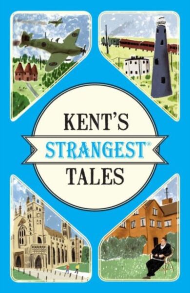 Kent's Strangest Tales