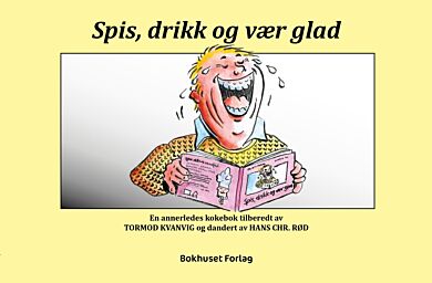 Spis, drikk og vær glad