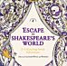 Escape to Shakespeare's World: A Colouring Book Adventure