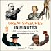 Great Speeches in Minutes