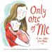 Only One of Me: A Love Letter From Mum