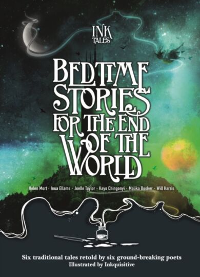 Ink Tales: Bedtime Stories for the End of the World