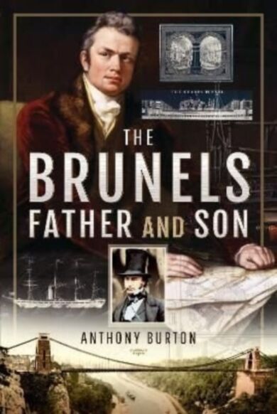 The Brunels: Father and Son