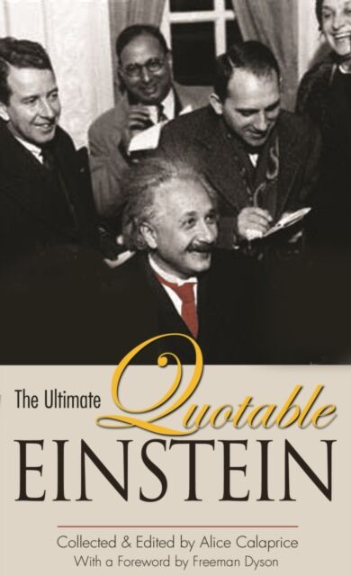 The Ultimate Quotable Einstein