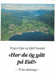 Har du og gått på Eid?