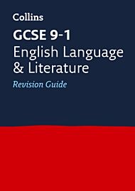 GCSE 9-1 English Language and Literature Revision Guide