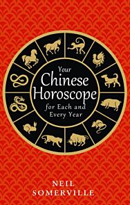 Your Chinese Horoscope for Each and Every Year