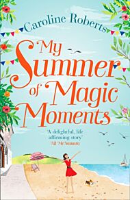 My Summer of Magic Moments