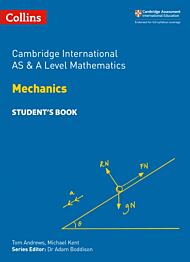 Cambridge International AS & A Level Mathematics Mechanics Student's Book