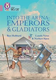 Into the Arena: Emperors and Gladiators