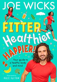 Fitter, Healthier, Happier!