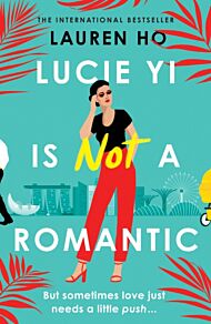 Lucie Yi Is Not A Romantic